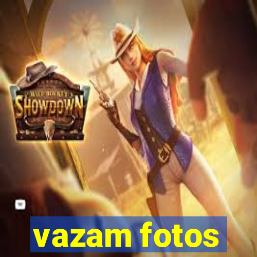 vazam fotos